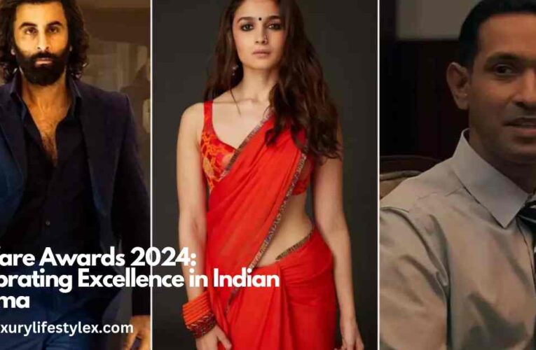 Filmfare Awards 2024: Celebrating Excellence in Indian Cinema