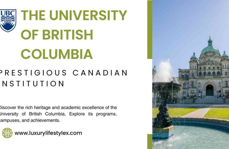 The University of British Columbia: Prestigious Canadian Institution