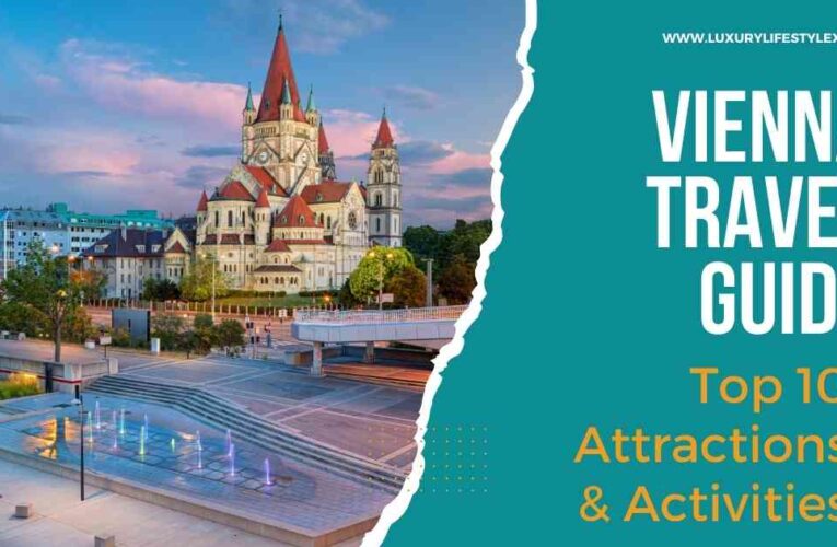 Vienna Travel Guide: Top 10 Attractions & Activities