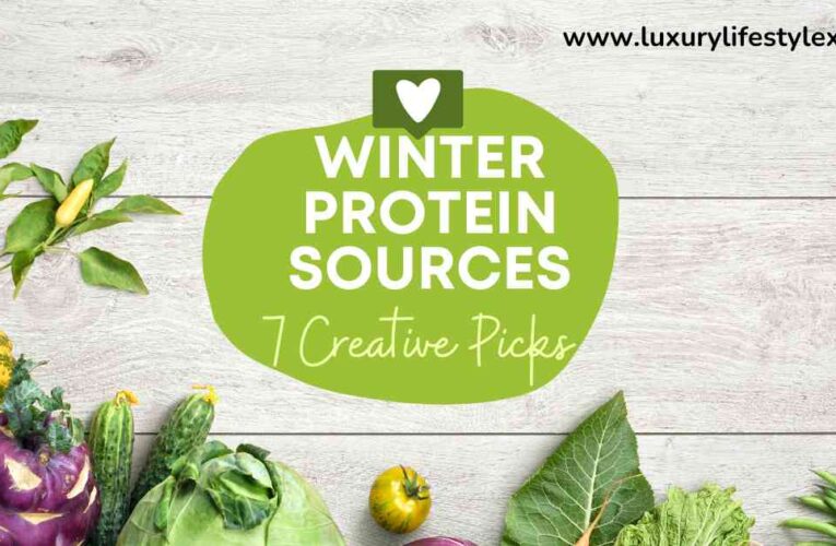 Winter Protein Sources: 7 Creative Picks
