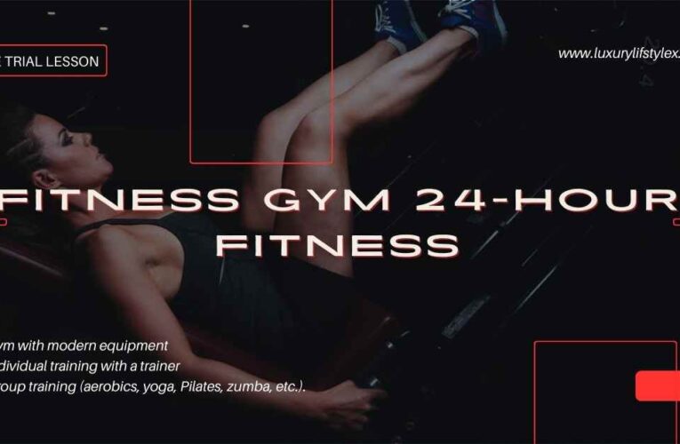 Fitness: Your Ultimate Guide to 24-Hour Gyms