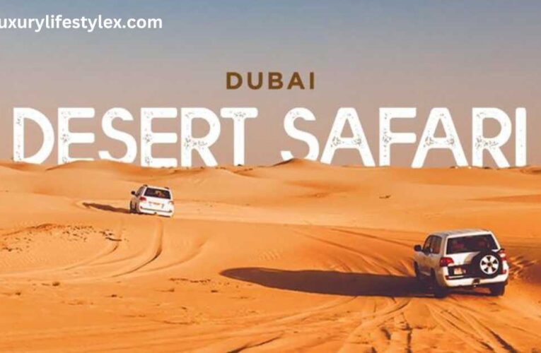 Dubai Desert Safari: Essential Planning Tips