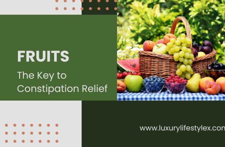 Fruits: The Key to Constipation Relief